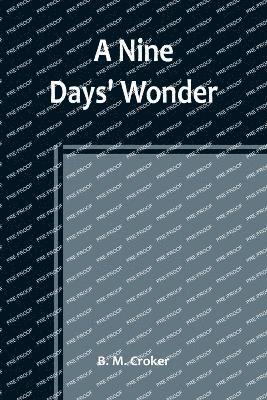 bokomslag A Nine Days' Wonder