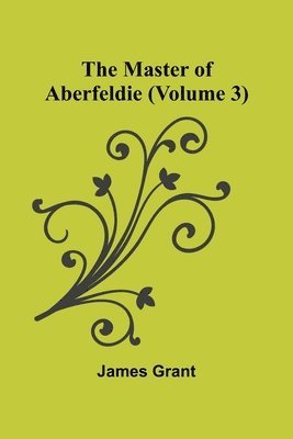 The Master of Aberfeldie (Volume 3) 1