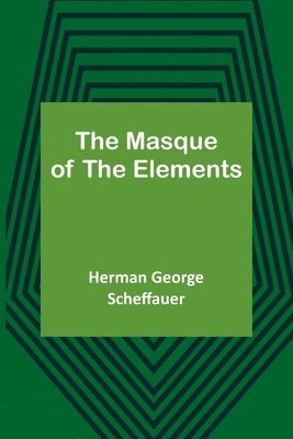 The Masque of the Elements 1