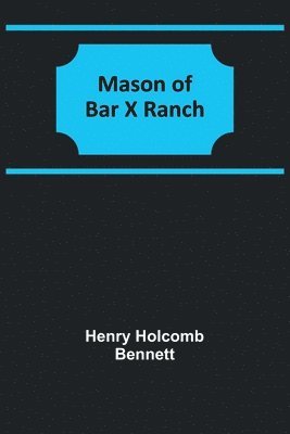 bokomslag Mason of Bar X Ranch