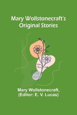 bokomslag Mary Wollstonecraft's Original Stories