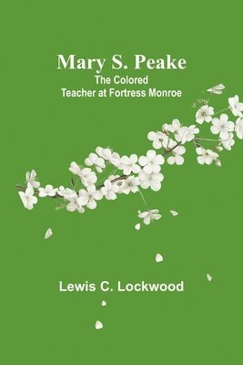 Mary S. Peake 1