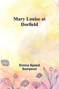 bokomslag Mary Louise at Dorfield