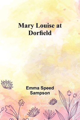 Mary Louise at Dorfield 1