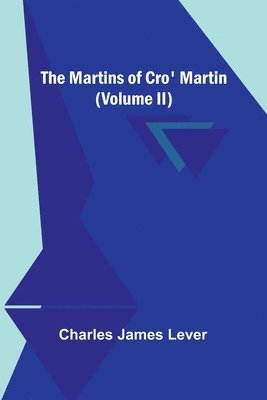 bokomslag Martins Of Cro' Martin (Volume II)