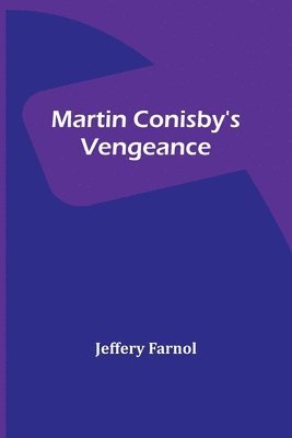 bokomslag Martin Conisby's Vengeance