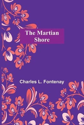 Charles L Fontenay, Charles L. Fontenay - Martian Shore, Häftad