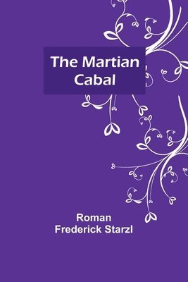 The Martian Cabal 1