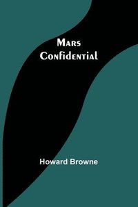 bokomslag Mars Confidential