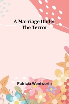 Marriage Under the Terror 1