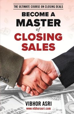 bokomslag Become a Master of Closing Sales