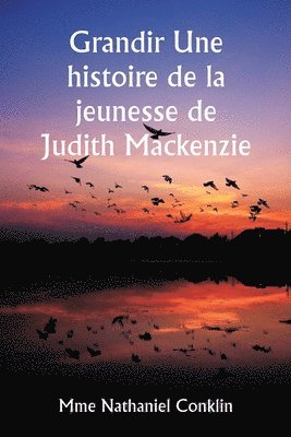 bokomslag Grandir Une histoire de la jeunesse de Judith Mackenzie