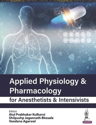 bokomslag Applied Physiology & Pharmacology for Anesthetists & Intensivists