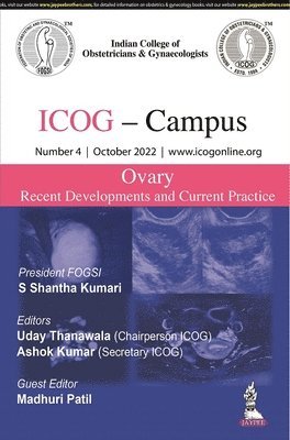 ICOG Campus: OVARY - Recent Developments and Current Practice (Number 4, October 2022) 1