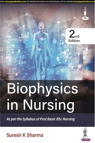 Suresh K Sharma - Biophysics in Nursing, Häftad