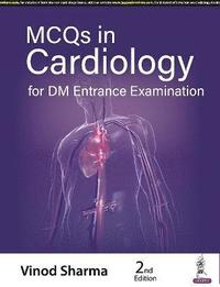 bokomslag MCQs in Cardiology for DM Entrance Examination