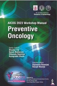 bokomslag AICOG 2023 Workshop Manual: Preventive Oncology