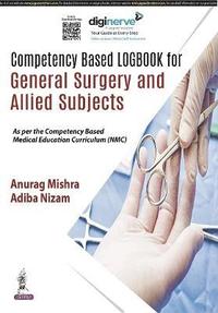 bokomslag Competency Based Logbook for General Surgery and Allied Subjects