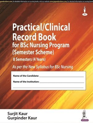 bokomslag Practical/Clinical Record Book for BSc Nursing Program (Semester Scheme)