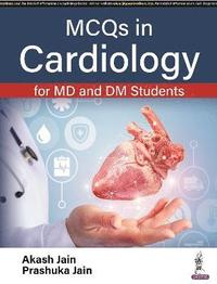 bokomslag MCQs in Cardiology for MD and DM Students