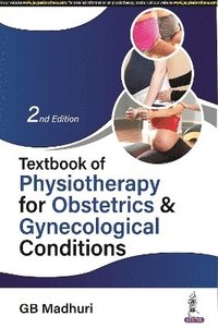 bokomslag Textbook of Physiotherapy for Obstetrics & Gynecological Conditions