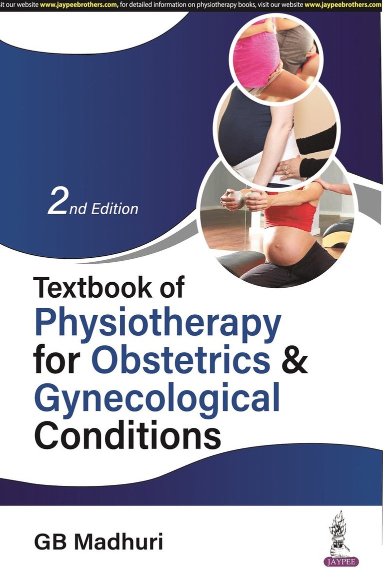 GB Madhuri - Textbook of Physiotherapy for Obstetrics & Gynecological Conditions, Häftad