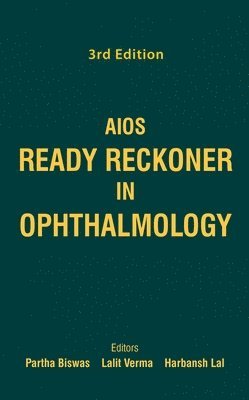 Partha Biswas, Lalit Verma, Harbansh Lal - Ready Reckoner in Ophthalmology, Inbunden
