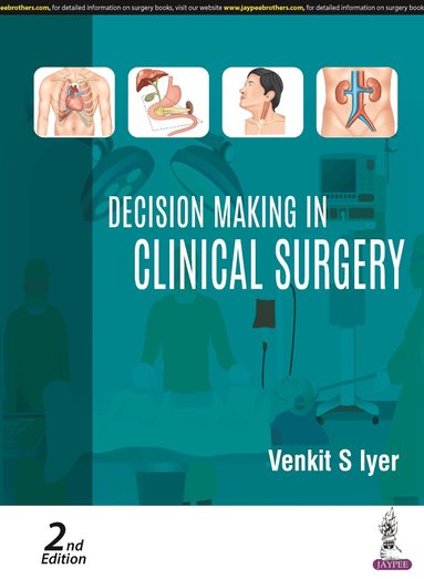 Venkit S Iyer - Decision Making in Clinical Surgery, Häftad