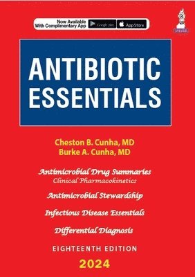 Cheston B Cunha, Burke A Cunha - Antibiotic Essentials 2024, Häftad