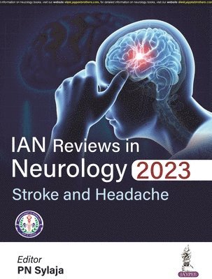 IAN Reviews in Neurology 2023: Stroke and Headache 1