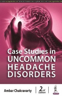 bokomslag Case Studies in Uncommon Headache Disorders
