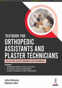 bokomslag Textbook for Orthopedic Assistants and Plaster Technicians