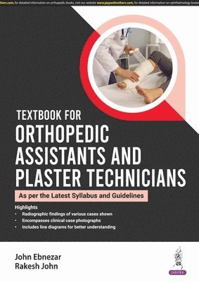 Textbook for Orthopedic Assistants and Plaster Technicians 1