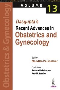 bokomslag Dasgupta's Recent Advances in Obstetrics and Gynecology - Volume 13