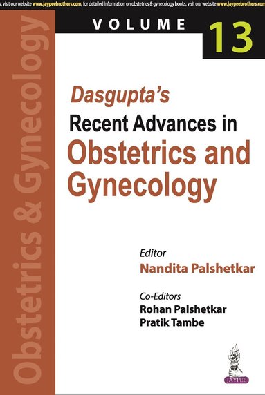 Nandita Palshetkar, Rohan Palshetkar, Pratik Tambe - Dasgupta's Recent Advances in Obstetrics and Gynecology - Volume 13, Häftad