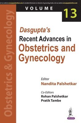 bokomslag Dasgupta's Recent Advances in Obstetrics and Gynecology - Volume 13