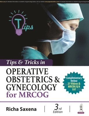 Tips & Tricks in Operative Obstetrics & Gynecology for MRCOG 1