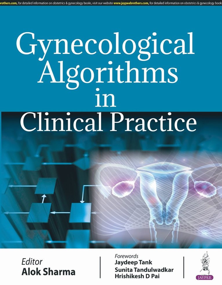 Alok Sharma - Gynecological Algorithms in Clinical Practice, Häftad
