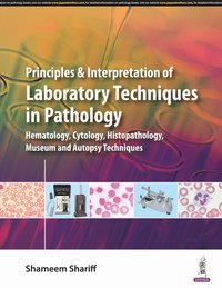 bokomslag Principles and Interpretation of Laboratory Techniques in Pathology