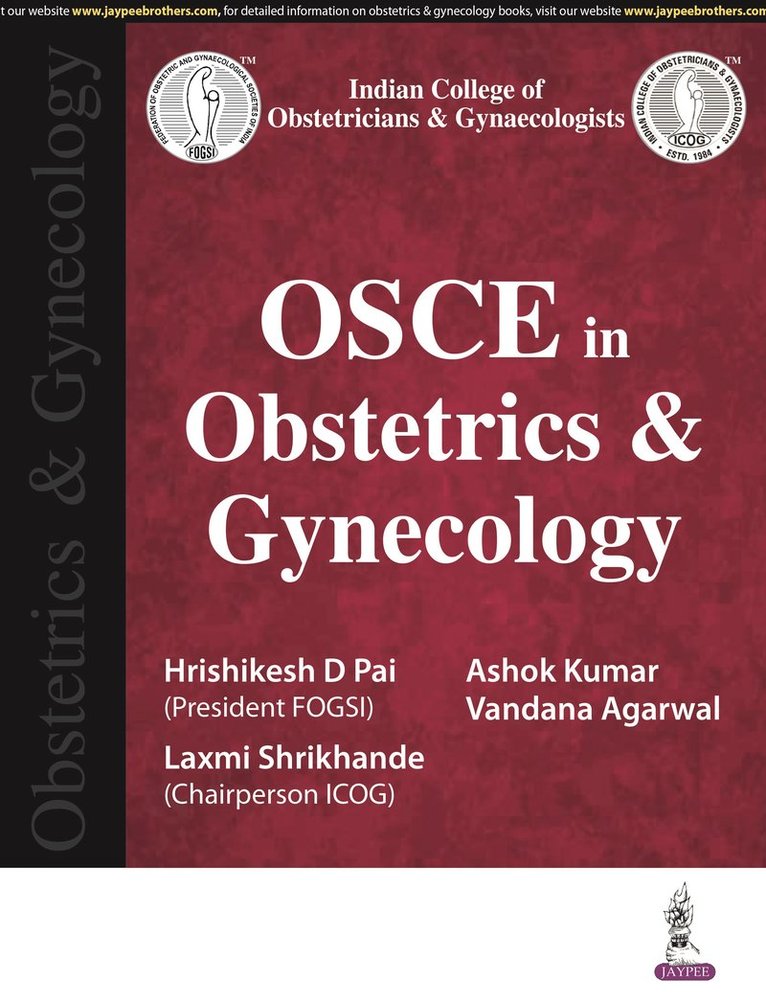 Hrishikesh D Pai, Laxmi Shrikhande, Ashok Kumar, Vandana Agarwal - OSCE in Obstetrics & Gynecology, Inbunden