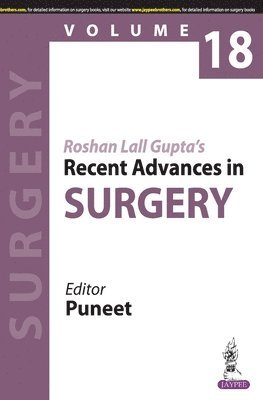 bokomslag Roshan Lall Guptas Recent Advances in Surgery (Volume 18)