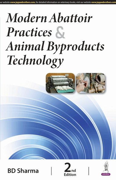 BD Sharma - Modern Abattoir Practices & Animal Byproducts Technology, Häftad