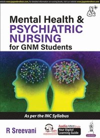 bokomslag Mental Health & Psychiatric Nursing for GNM Students