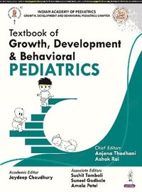 bokomslag Textbook of Growth, Development & Behavioural Pediatrics