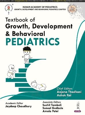 Textbook of Growth, Development & Behavioural Pediatrics 1