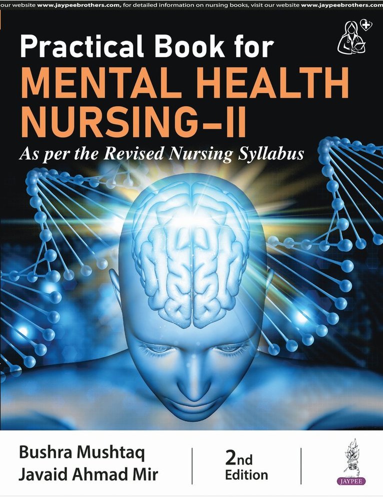 Bushra Mushtaq, Javaid Ahmad Mir - Practical Book for Mental Health Nursing-II, Inbunden