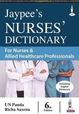 bokomslag Jaypee's Nurses' Dictionary for Nurses & Allied Healthcare Professionals