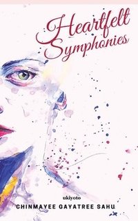 bokomslag Heartfelt Symphonies