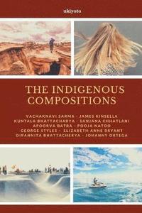 bokomslag The Indigenous Compositions