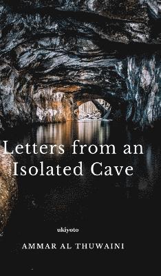 bokomslag Letters from an Isolated Cave